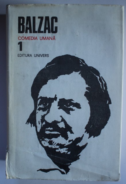 Honore de Balzac - Opere 1. Comedia umana (editie hardcover)