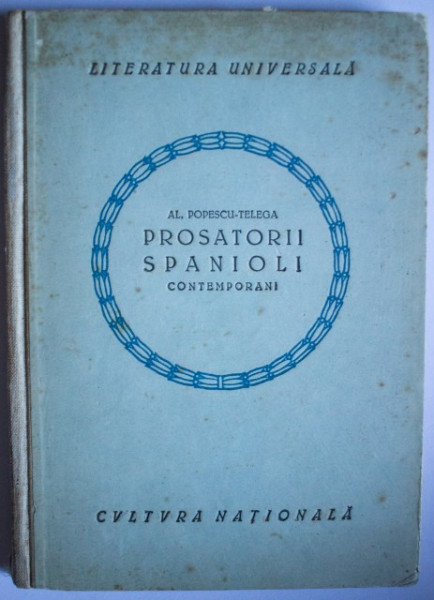 Al. Popescu-Telega - Prosatorii spanioli contemporani (cu autograf, editie hardcover)