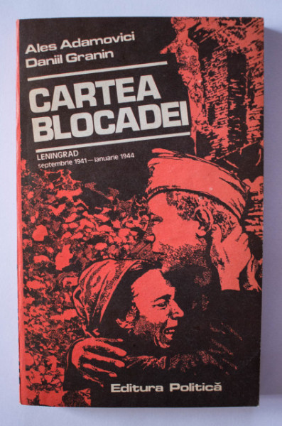 Ales Adamovici, Daniil Granin - Cartea blocadei