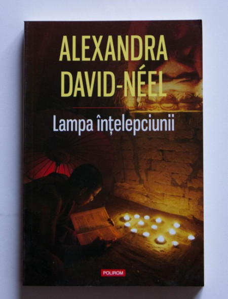 Alexandra David-Neel - Lampa intelepciunii