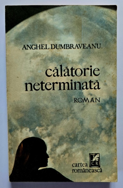Anghel Dumbraveanu - Calatorie neterminata