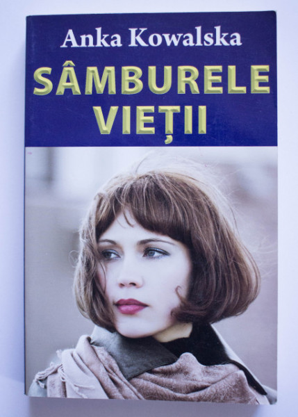 Anka Kowalska - Samburele vietii