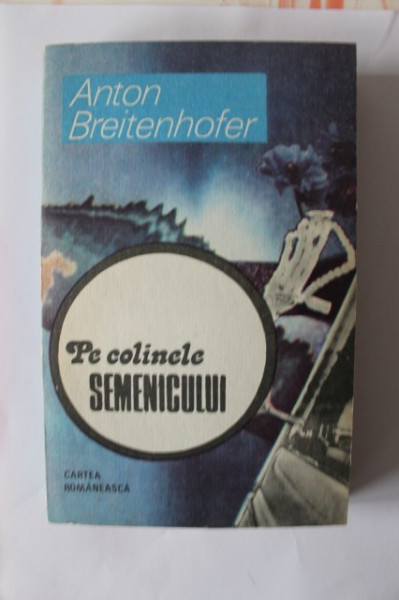 Anton Breitenhofer - Pe colinele Semenicului