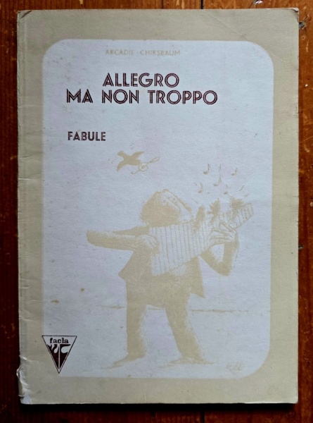 Arcadie Chirsbaum - Allegro ma non troppo. Fabule