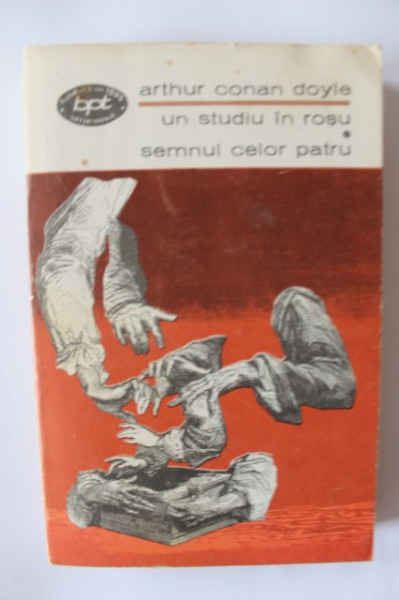Arthur Conan Doyle - Un studiu in rosu. Semnul celor patru