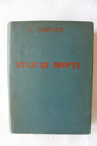 C. Simonov - Zile si nopti (editie hardcover)
