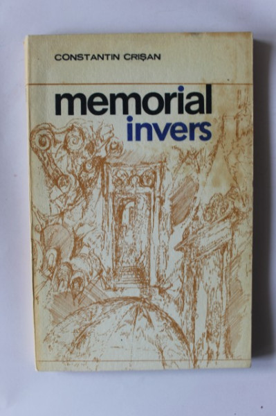 Constantin Crisan - Memorial invers