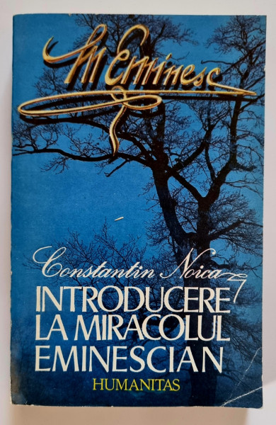Constantin Noica - Introducere la miracolul eminescian