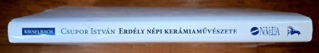 Csupor Istvan - Erdely nepi keramiamuveszete. A karpat-medence keramiamuveszete I. kotet (editie hardcover) - Img 8