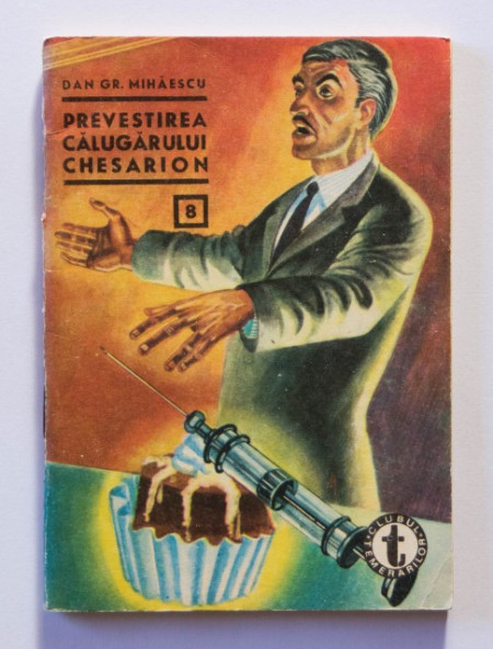 Dan Gr. Mihaescu - Prevestirea calugarului Chesarion