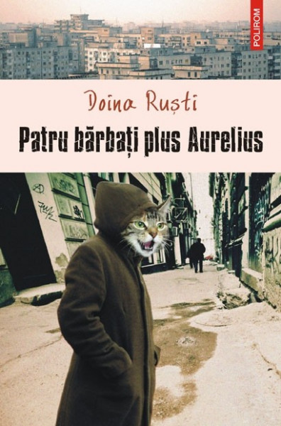 Doina Rusti - Patru barbati plus Aurelius