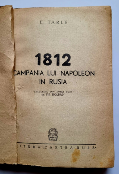 E. Tarle - 1812. Campania lui Napoleon in Rusia - Img 2
