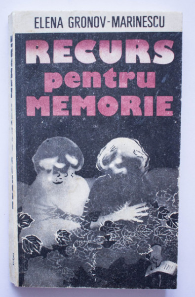 Elena Gronov-Marinescu - Recurs pentru memorie