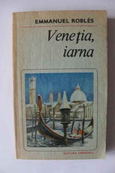 Emmanuel Robles - Venetia, iarna