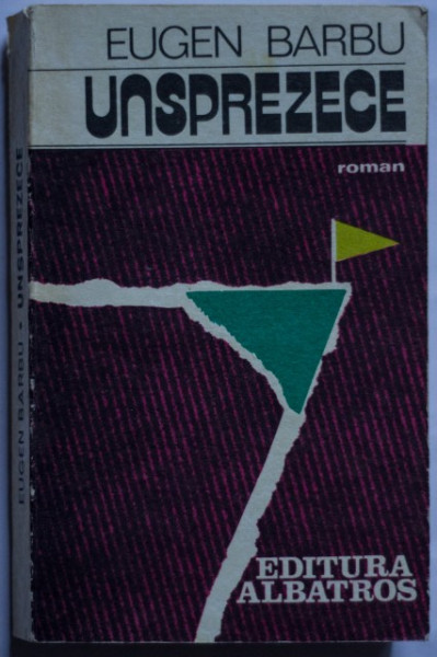 Eugen Barbu - Unsprezece