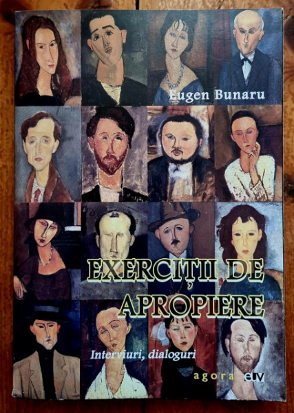Eugen Bunaru - Exercitii de apropiere. Interviuri, dialoguri