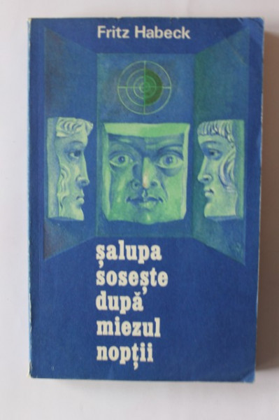 Fritz Habeck - Salupa soseste dupa miezul noptii