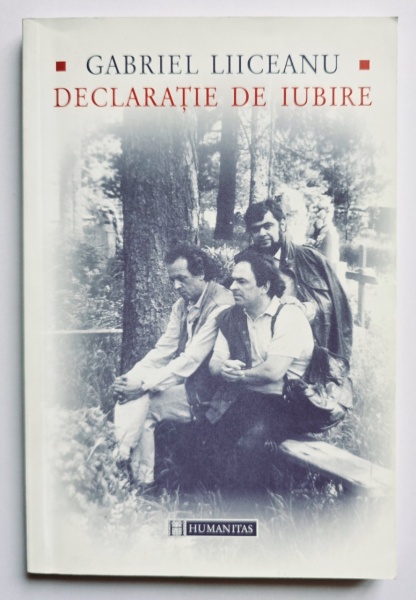 Gabriel Liiceanu - Declaratie de iubire