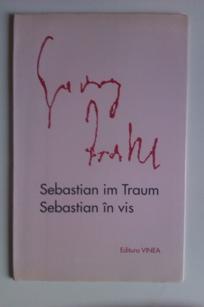 Georg Trakl - Sebastian in vis / Sebastian im Traum (editie bilingva, romano-germana, cu autograful traducatorului - Petre Stoica, al ilustratorului - Tudor Jebeleanu si al ingrijitorului editiei - Nicolae Tzone) - Img 3