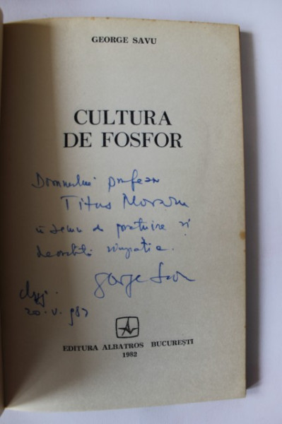 George Savu - Cultura de fosfor (cu autograf)