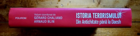 Gerard Chaliand, Arnaud Blin (coord.) - Istoria terorismului. Din Antichitate pana la Daesh (editie hardcover) - Img 2