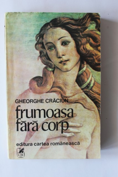 Gheorghe Craciun - Frumoasa fara corp