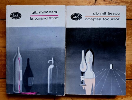 Gib. Mihaescu - La ”Grandiflora”. Noaptea focurilor (nuvele) (2 vol.)