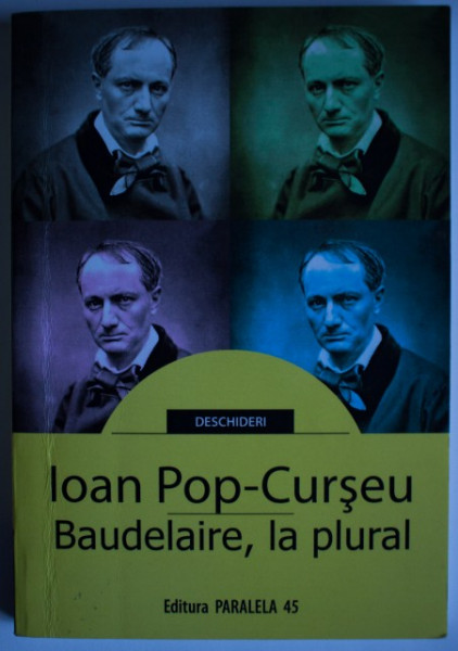Ioan Pop-Curseu - Baudelaire, la plural