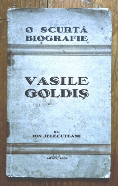 Ion Jelecuteanu - Vasile Goldis. O scurta biografie (cu autograf) - Img 2