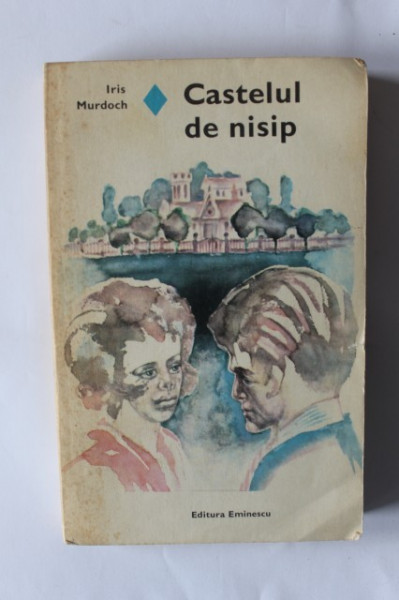 Iris Murdoch - Castelul de nisip