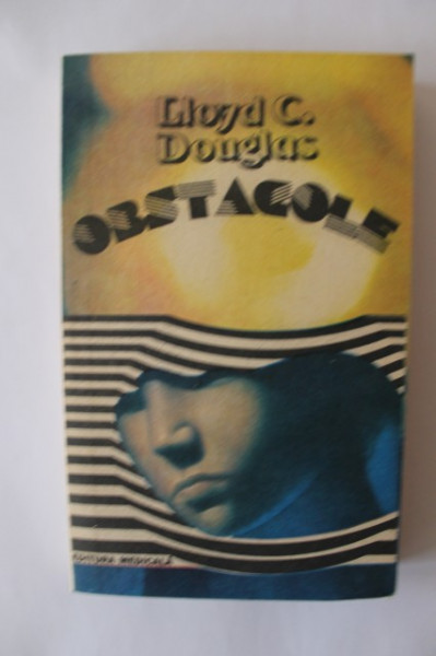 Lloyd C. Douglas - Obstacole
