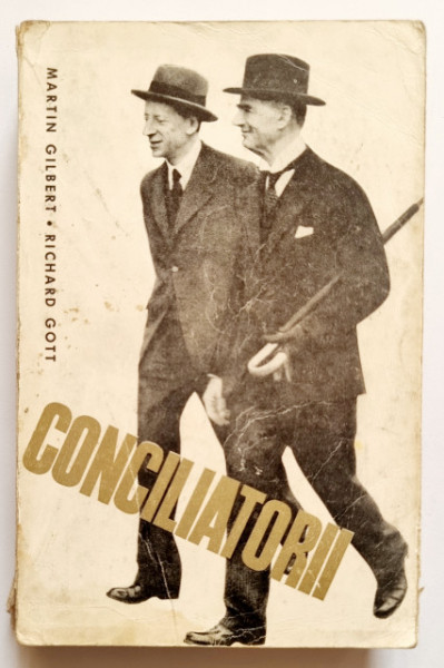 Martin Gilbert, Richard Gott - Conciliatorii