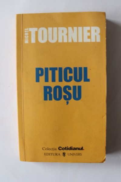 Michel Tournier - Piticul rosu