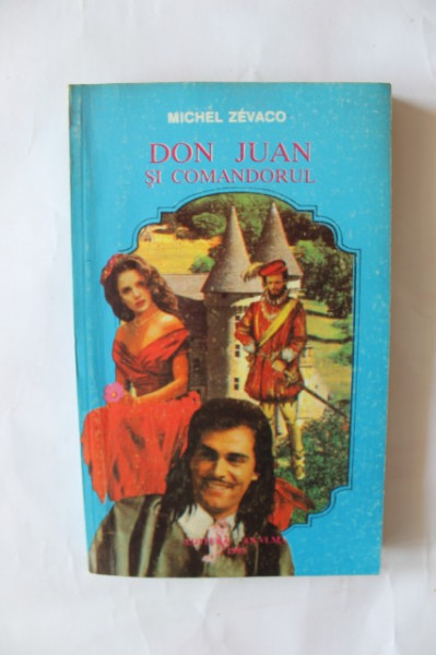 Michel Zevaco - Don Juan si comandorul
