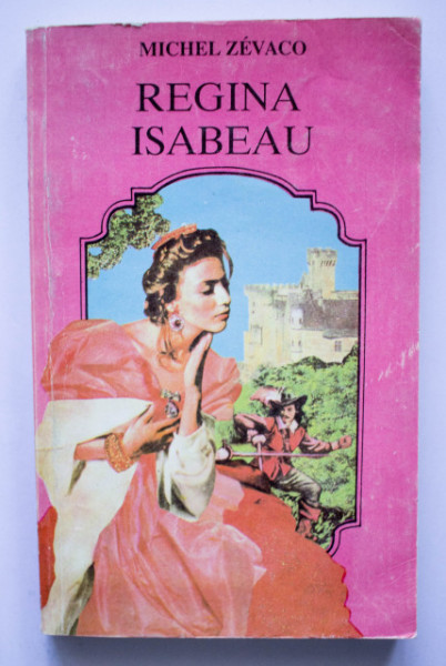 Michel Zevaco - Regina Isabeau