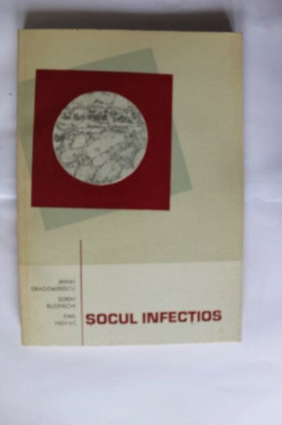 Mihai Dragomirescu, Sorin Buzinschi, Emil Novac - Socul infectios