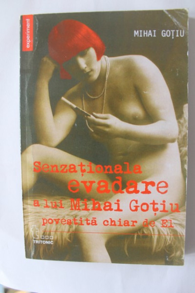 Mihai Gotiu - Senzationala evadare a lui Mihai Gotiu povestita chiar de El