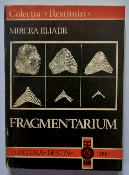 Mircea Eliade - Fragmentarium