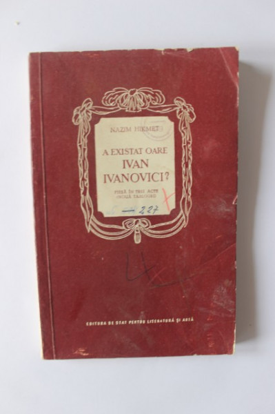 Nazim Hikmet - A existat oare Ivan Ivanovici?