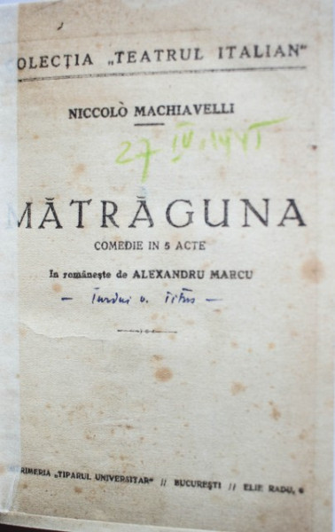 Niccolo Machiavelli - Matraguna (comedie in 5 acte) (editie hardcover, frumos relegata, cuprinde 2 editii colegate) - Img 2