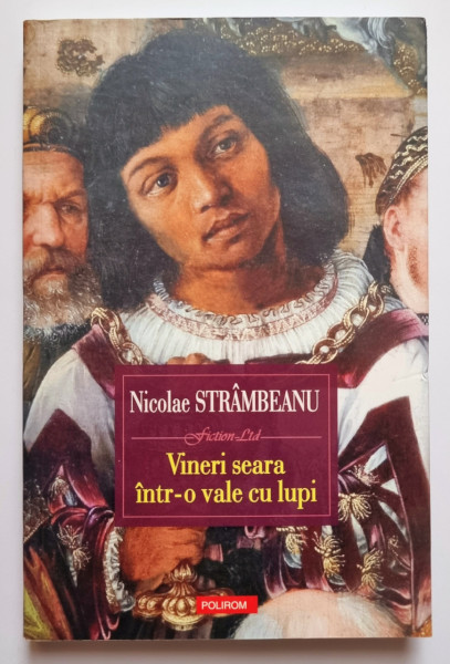 Nicolae Strambeanu - Vineri seara intr-o vale cu lupi
