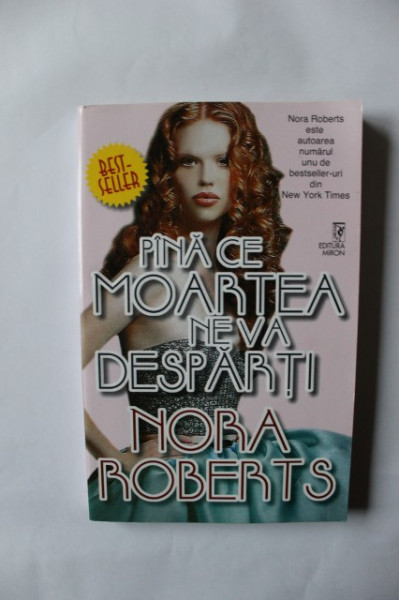 Nora Roberts - Pana ce moartea ne va desparti