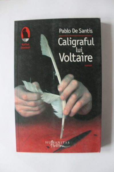 Pablo de Santis - Caligraful lui Voltaire