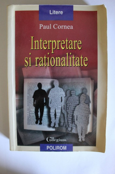 Paul Cornea - Interpretare si rationalitate (cu autograf) - Img 2