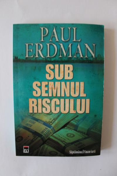 Paul Erdman - Sub semnul riscului