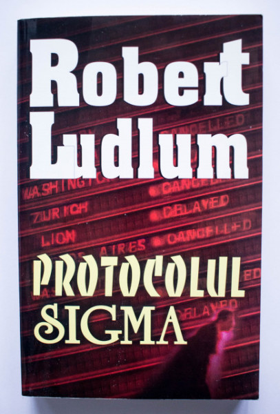 Robert Ludlum - Protocolul Sigma