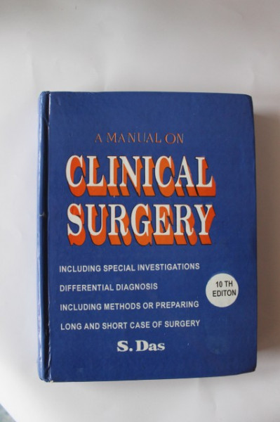 S. Das - A Manual On Clinical Surgery (editie hardcover, in limba engleza)
