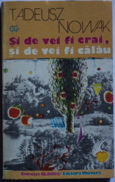 Tadeusz Nowak - Si de vei fi crai, si de vei fi calau