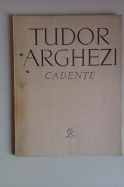 Tudor Arghezi - Cadente