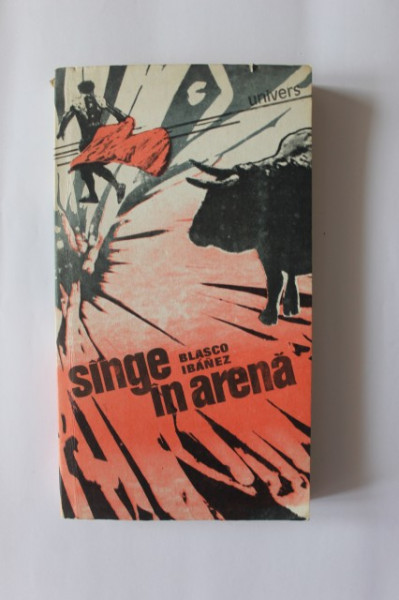 Vicente Blasco Ibanez - Sange in arena